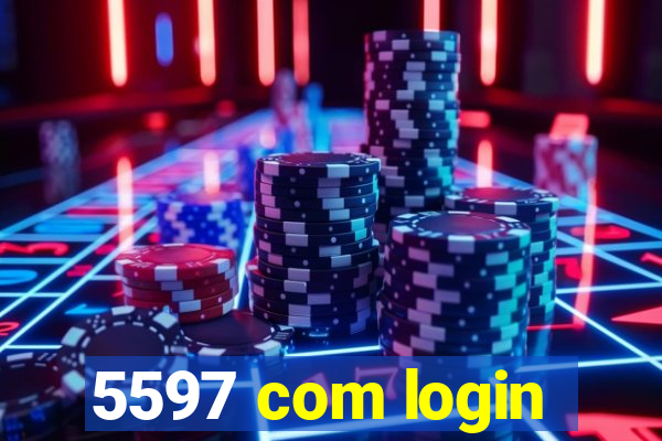 5597 com login